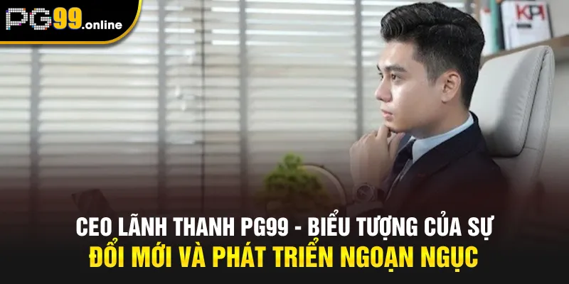 CEO LÃNH THANH